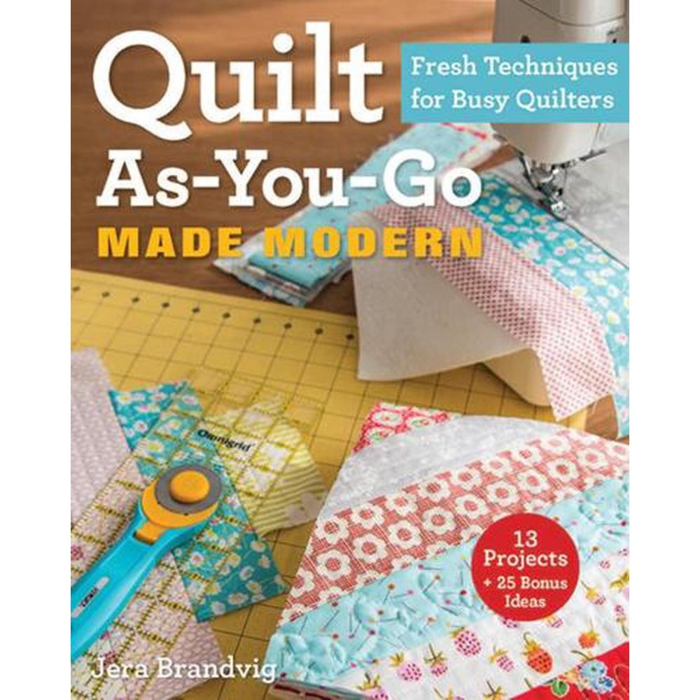 Quilt As You Go Made Modern