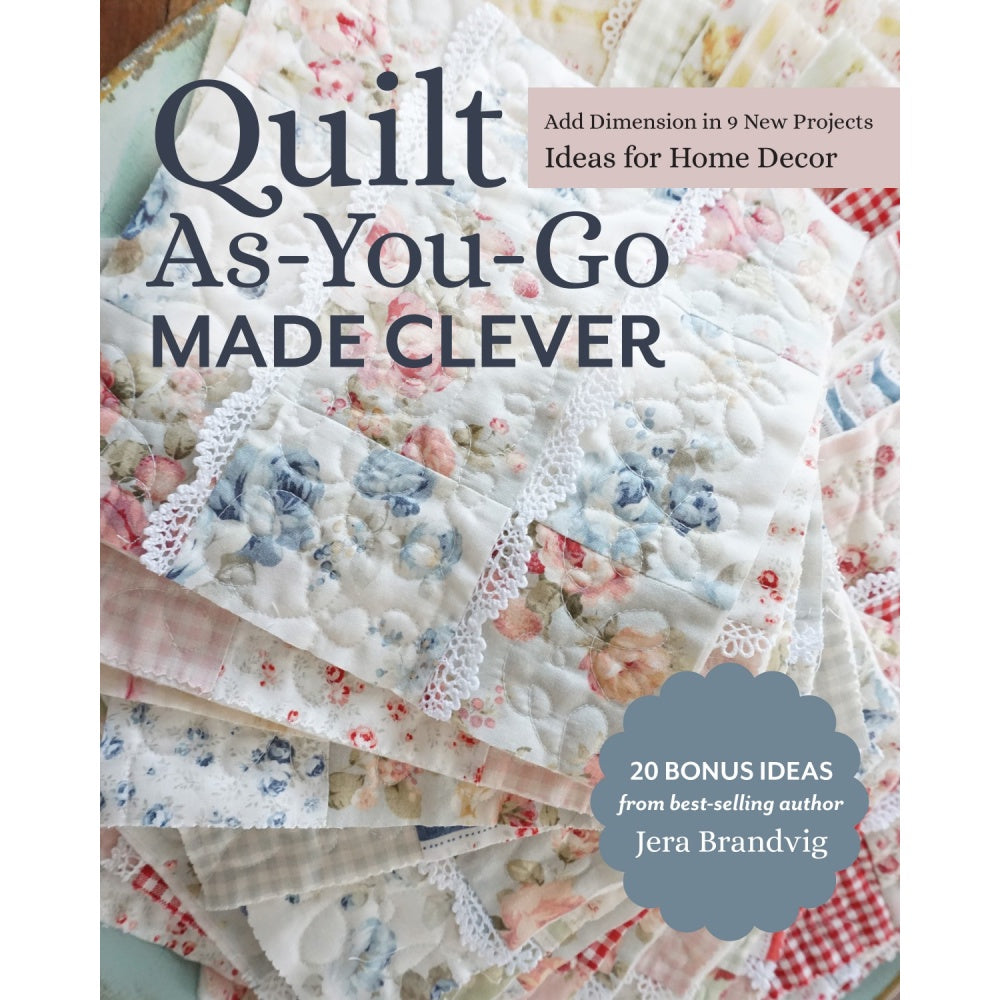 Quilt As You Go Made Clever